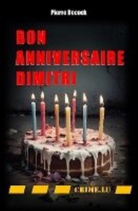 Enlarge image Cover: Bon anniversaire Dimitri - Crime.Lu