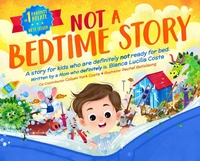 Enlarge image Cover: Not A Bedtime Story - Bianca Lucilia Costa