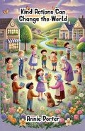 Cover: Kind Actions Can Change the World - Good Child Bookstore