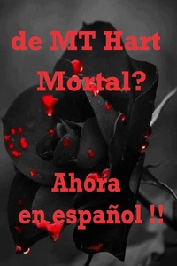 Enlarge image Cover: ¿Mortal? - MT Hart