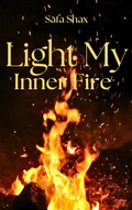 Cover: Light My Inner Fire (Light My Fire series) - Safa Shax