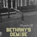 Cover: Bethany's Demise - Elise Smith