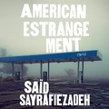 Cover: American Estrangement - DREAMSCAPE MEDIA