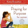 Cover: Praying for Purpose for Women - HarperCollins Christian
