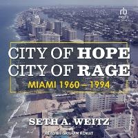 Enlarge image Cover: City of Hope, City of Rage - Tantor Audio
