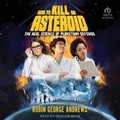 Cover: How to Kill an Asteroid - Tantor Audio