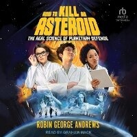 Abbildung von: How to Kill an Asteroid - Tantor Audio