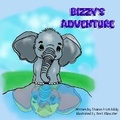Cover: Bizzy's Adventure - Joyful Journey Press