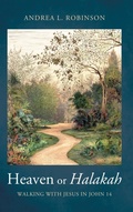 Cover: Heaven or Halakah - Wipf & Stock Publishers