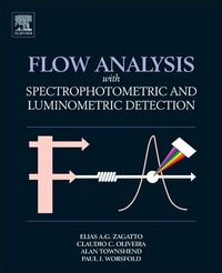 Enlarge image Cover: Flow Analysis with Spectrophotometric and Luminometric Detection - Elsevier
