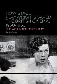 Abbildung von: How Stage Playwrights Saved the British Cinema, 1930-1956 - Bloomsbury Academic
