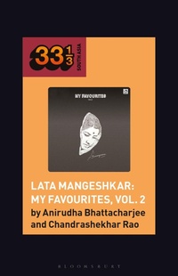 Abbildung von: Lata Mangeshkar: My Favourites, Vol. 2 - Bloomsbury Academic