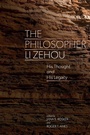 Cover: The Philosopher Li Zehou - State University of New York Press