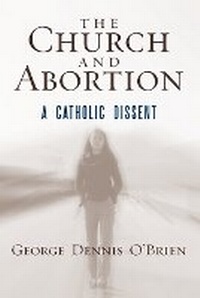 Enlarge image Cover: The Church and Abortion - Rowman & Littlefield Publishers
