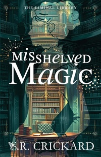 Enlarge image Cover: Misshelved Magic - Chrism Press