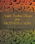 Cover: Simple Southern Recipes from Mother to Son - Fulton Books