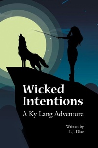 Enlarge image Cover: Wicked Intentions - Page Publishing