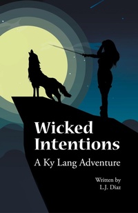 Enlarge image Cover: Wicked Intentions - Page Publishing