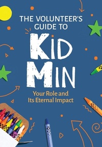 Enlarge image Cover: The Volunteer's Guide to KidMin - Kidzmatter
