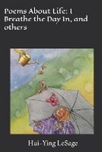Abbildung von: Poems About Life - Hui-Ying Lesage