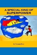 Cover: A Special Kind of Super Power - Lady Knight Enterprises Publishing
