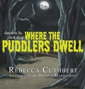 Cover: Down in the Dark Deep Where the Puddlers Dwell - Malediction