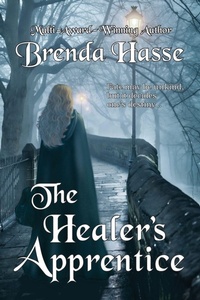 Enlarge image Cover: The Healer's Apprentice - Brenda Hasse