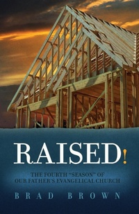 Enlarge image Cover: Raised! - Brad A. Brown