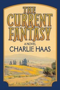 Cover: The Current Fantasy - Beck & Branch Publishers