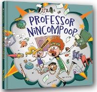 Enlarge image Cover: Professor Nincompoop - Belly Laugh Books