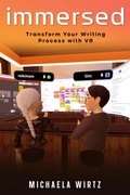 Cover: Immersed: Transform Your Writing Process with Virtual Reality - Merrywidow Publishing LLC