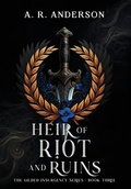 Bild: Heir of Riot and Ruins - A.R. Anderson