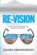 Cover: Re-Vision - Daniel Drumwright