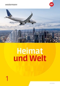 Abbildung von: Heimat und Welt - Ausgabe 2025 für Haupt- und Realschulen in Hessen - Westermann Schulbuchverlag