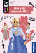 Cover: Die drei !!!, Krimi, K-Pop und ganz viel Korea - Kosmos