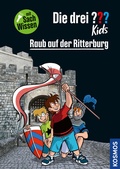 Cover: Die drei ??? Kids Raub auf der Ritterburg - Kosmos