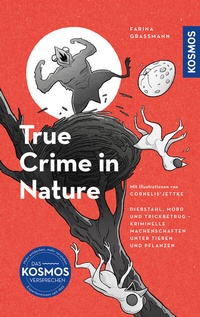 Abbildung von: True Crime in Nature - Kosmos