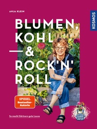 Abbildung von: Blumen, Kohl & Rock'n'Roll - Kosmos