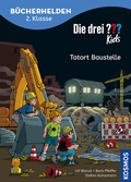 Cover: Die drei ??? Kids, B&uuml;cherhelden 2. Klasse, Tatort Baustelle - Kosmos