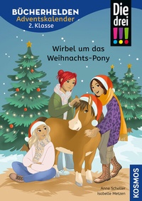 Abbildung von: Die drei !!!, Bücherhelden 2. Klasse, Adventskalender, Wirbel um das Weihnachts-Pony - Kosmos