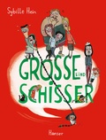 Cover: Gro&szlig;e sind Schisser - Hanser