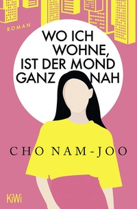 Abbildung von: Wo ich wohne, ist der Mond ganz nah - Kiepenheuer & Witsch
