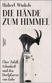 Abbildung von: Die Hände zum Himmel - Kiepenheuer & Witsch