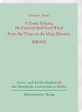 Cover: A Taoist Enigma, the Exorcist "Spell Lord Wood". From the T&acute;ang to the Ming-Dynasty ???? - Harrassowitz Verlag