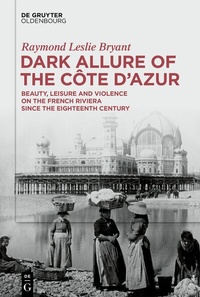 Abbildung von: Dark Allure of the Côte d'Azur - De Gruyter Oldenbourg