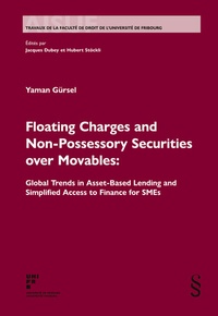Abbildung von: Floating Charges and Non-Possessory Securities over Movables: - Schulthess Juristische Medien