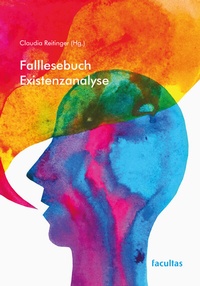 Abbildung von: Falllesebuch Existenzanalyse - Facultas