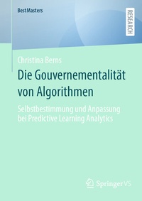 Abbildung von: Die Gouvernementalität von Algorithmen - Springer VS