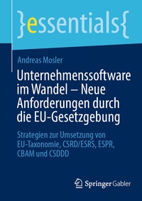 Abbildung von: Unternehmenssoftware im Wandel - Neue Anforderungen durch die EU-Gesetzgebung - Springer Gabler