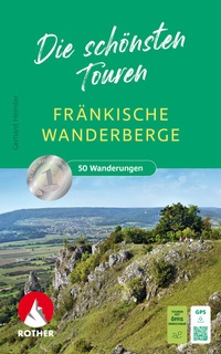 Abbildung von: Fränkische Wanderberge - Die schönsten Touren - Rother Bergverlag